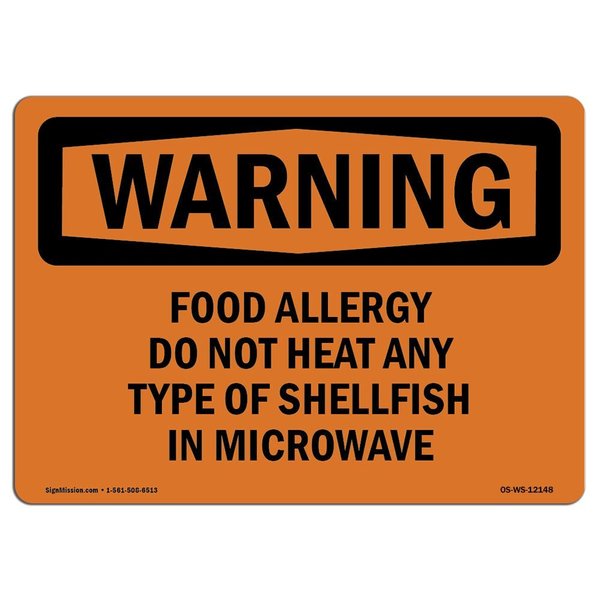 Signmission OSHA Sign, Food Allergy Do Not Heat Any Type Of Shellfish, 7in X 5in Decal, 5" W, 7" L, Landscape OS-WS-D-57-L-12148